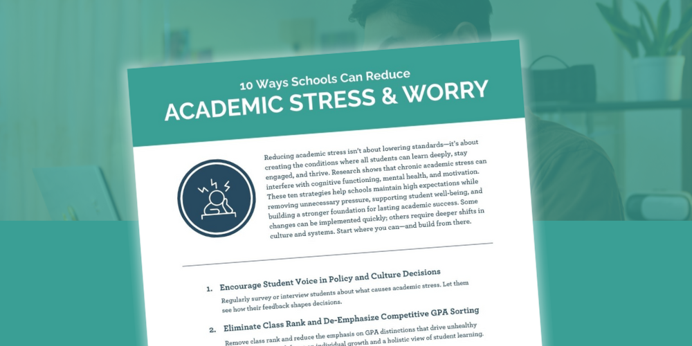 10 Ways Schools Can Reduce Academic Stress and Worry